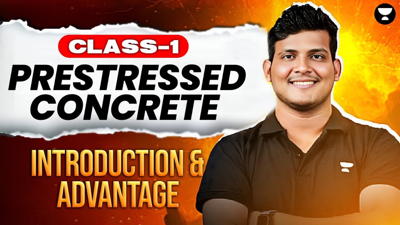 Prestressed Concrete: Advantage and Disadvantages | Class 1| RCC & PSC | Deependra sir