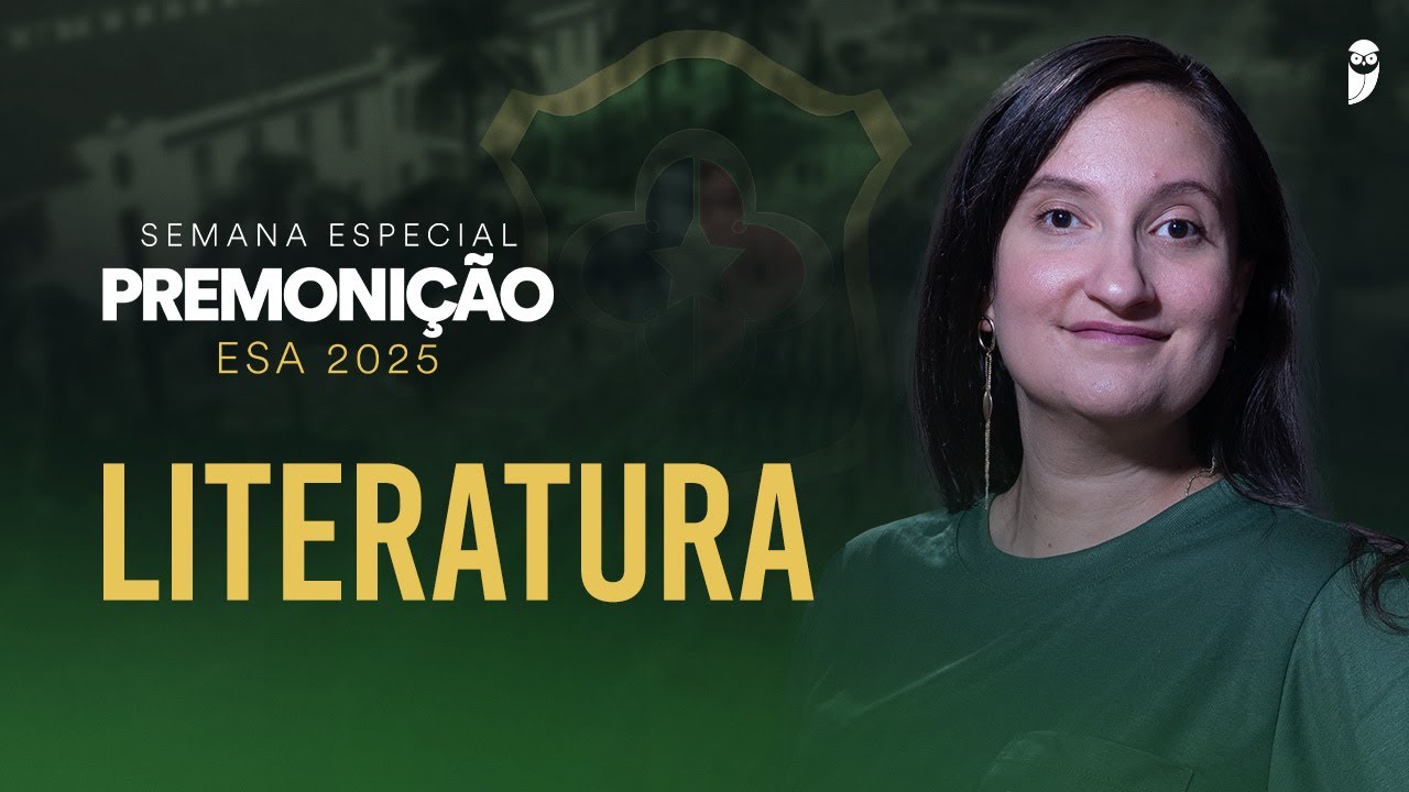 Semana Especial Premonição - Operação Sargento - ESA 2025 - Literatura - Prof.ª Luana Signorelli