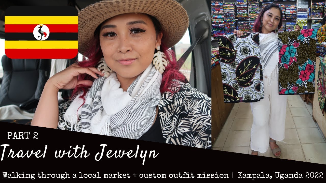 Local market + custom outfit mission | Kampala, Ugana 2022 | Travel with Jewelyn | JEWELOFHAWAII