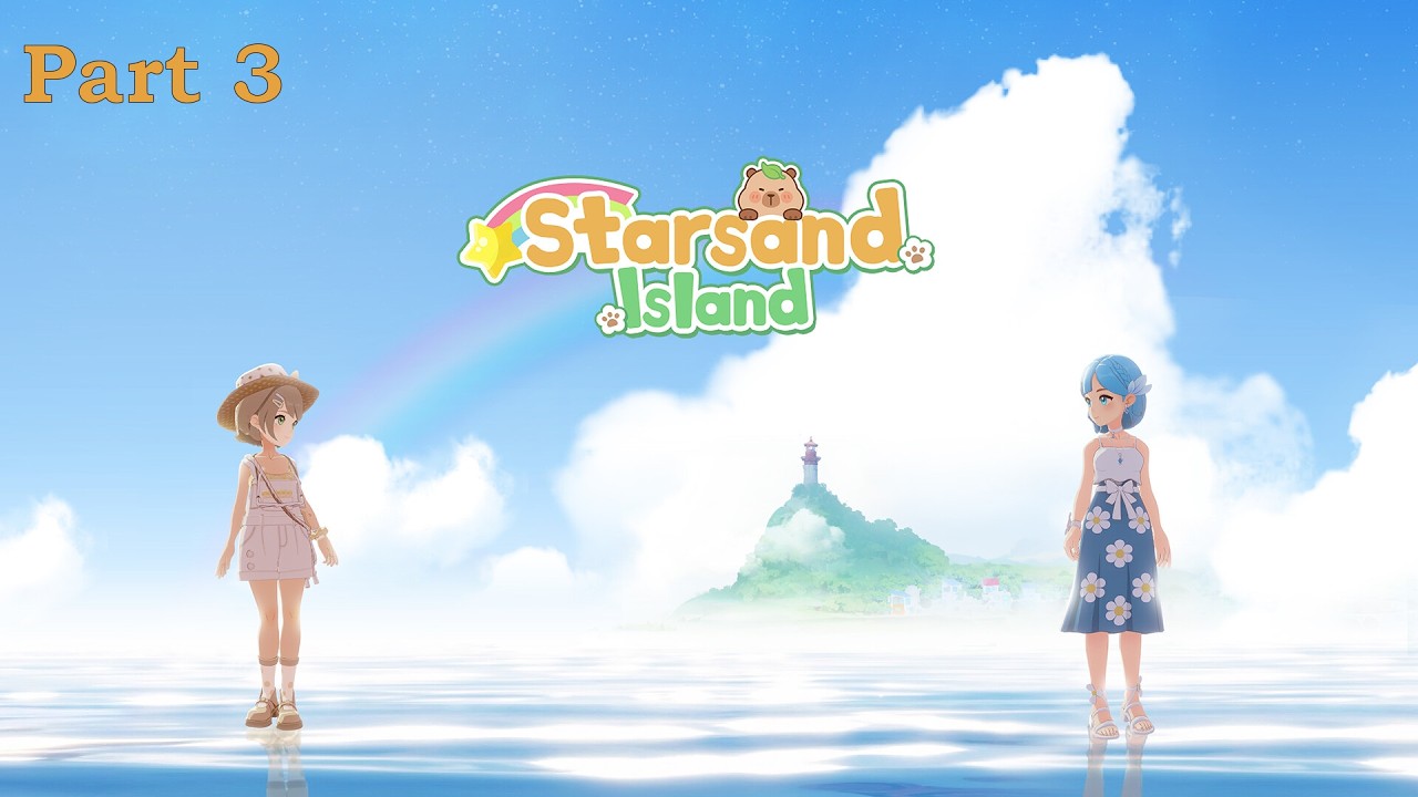 Starsand Island  - Playthrough -  Part 3
