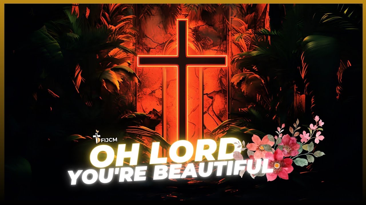 OH LORD , You're Beautiful | Healing | Worship | FIJCM GOA