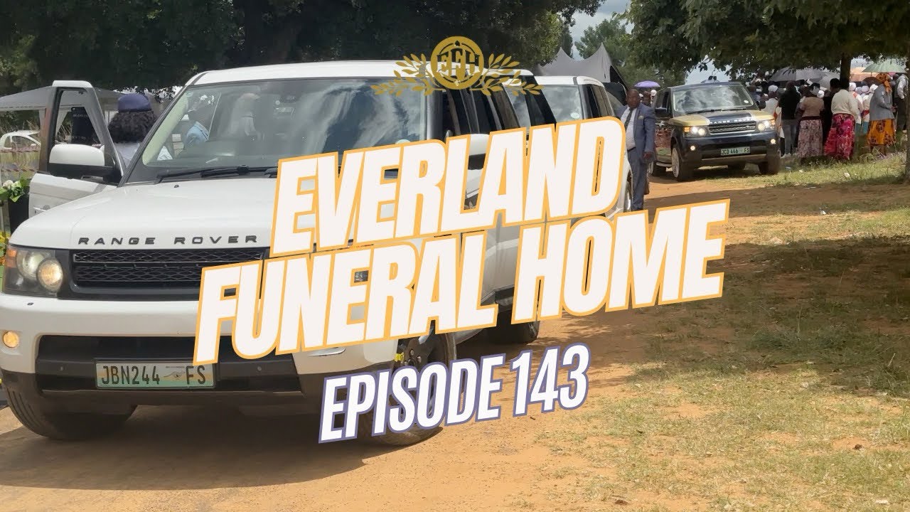 Everland Funeral Home EP 143