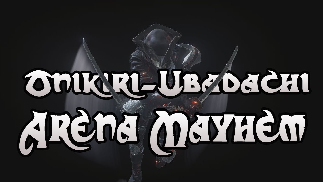 Dark Souls 3 PvP - Onikiri & Ubadachi Arena Mayhem