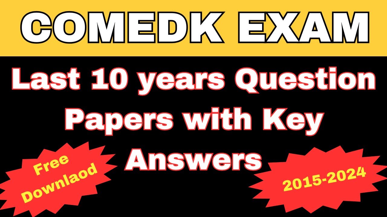 COMEDK previous year question papers | Last 10 years (2015-24) | Free download