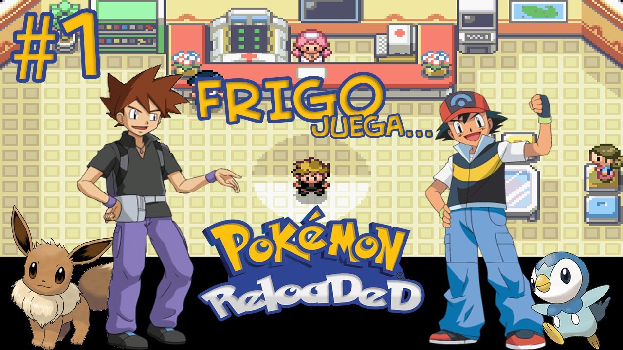 Pokemon Reloaded Ep: 1 | Los comienzos son dificiles en 2.0