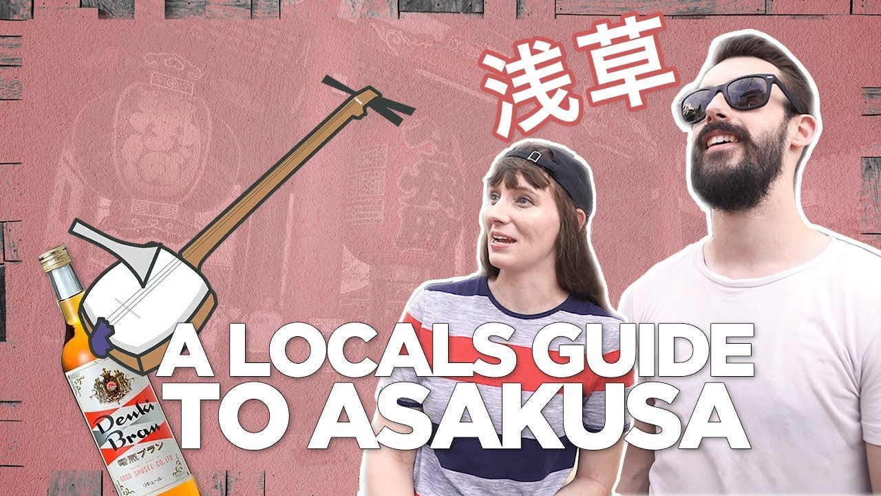 A Locals Guide to Asakusa in Tokyo, Japan [Ft. Tokyo Lens]
