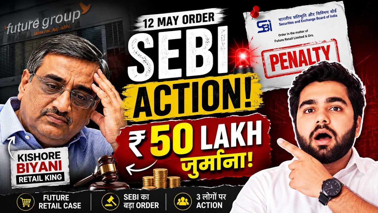 SEBI Imposes ₹50 Lakh Penalty on Retail King Kishore Biyani | Future Retail