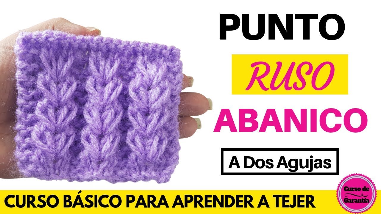 Cómo tejer el punto ruso o Abanico a dos Agujas o Palillos | Curso Online a Dos Agujas