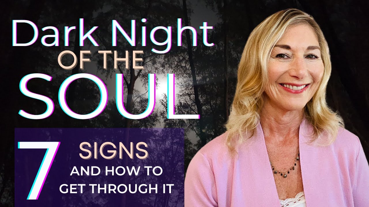 Dark Night of the Soul & How to Get Through It