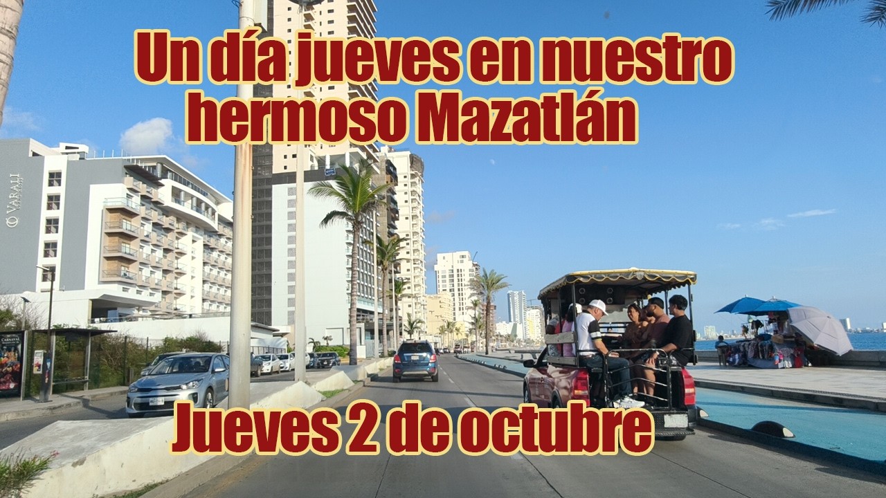 Un bonito día jueves en Mazatlán, Sinaloa, México