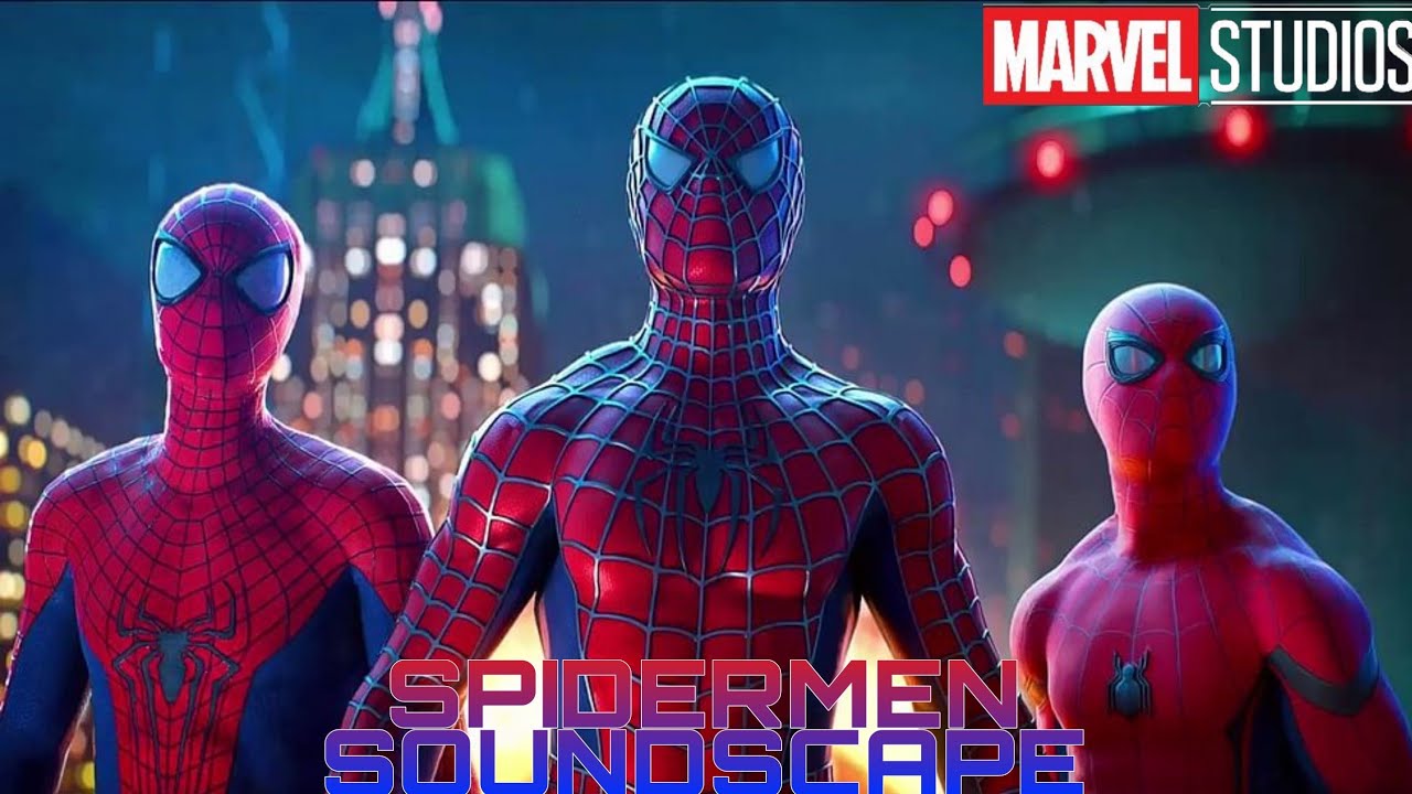 Tobey X Andrew X Tom - No Way Home | Spider-Man Ambience