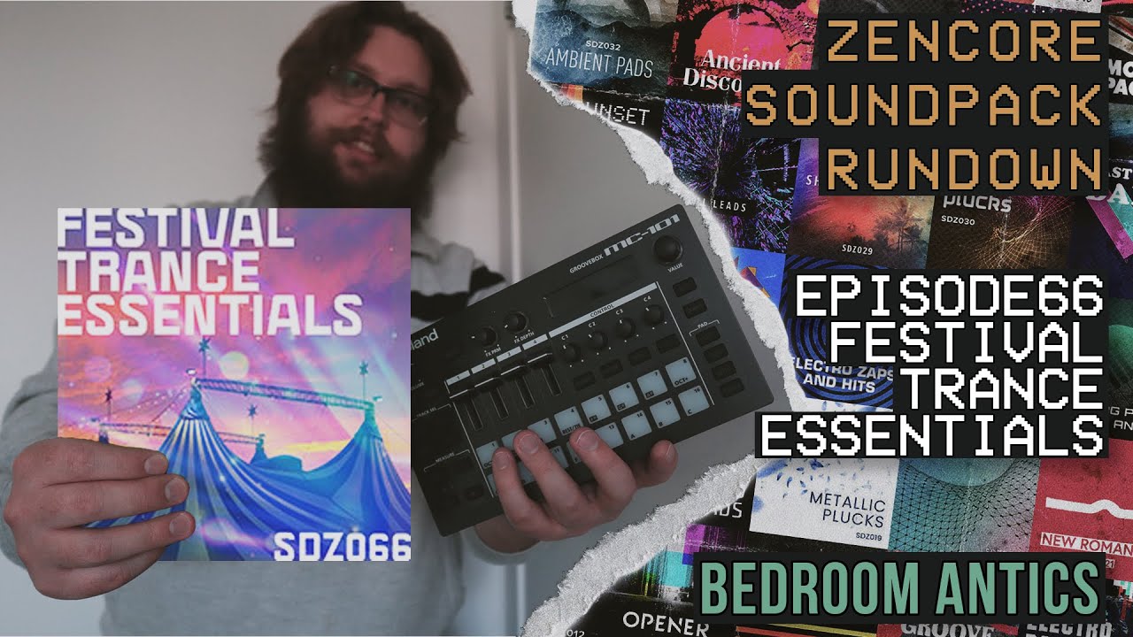 Episode 66: Festival Trance Essentials - Roland Zencore Sound Pack Rundown - Bedroom Antics