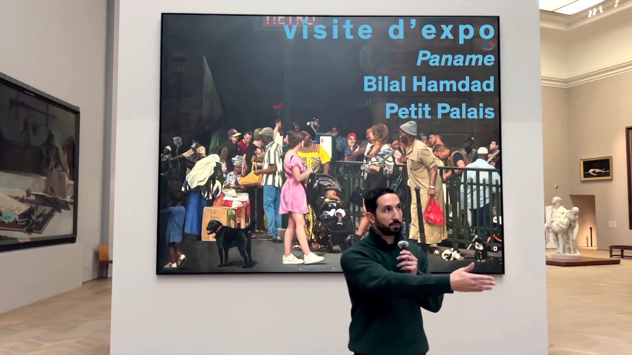 Visite d'expo : Paname par Bilal Hamdad