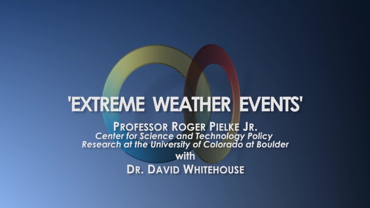 Roger Pielke Jr.: Extreme Weather & Global Warming