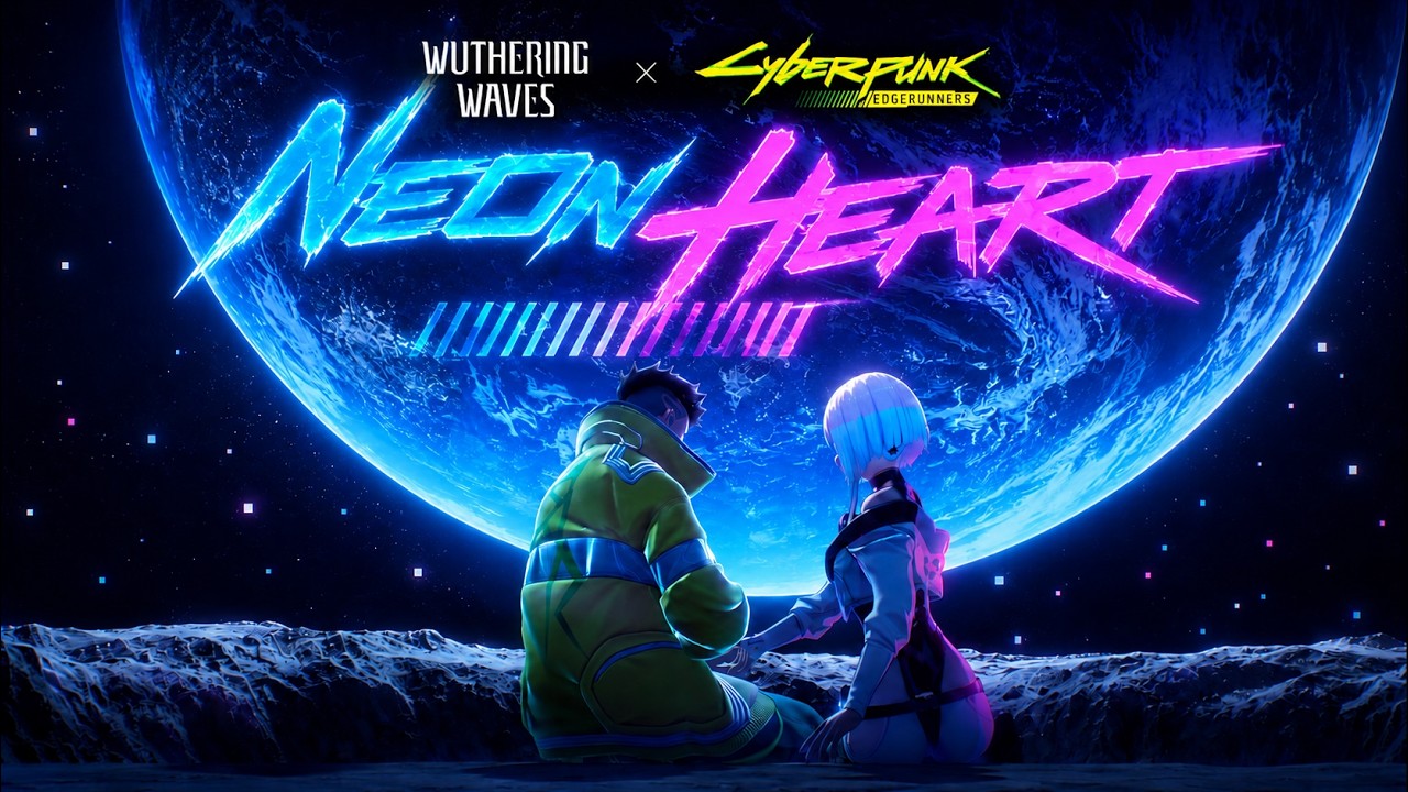 Neon Heart - I Really Want to Stay at Your House (Inspired): Wuthering Waves x Cyberpunk Edgerunners