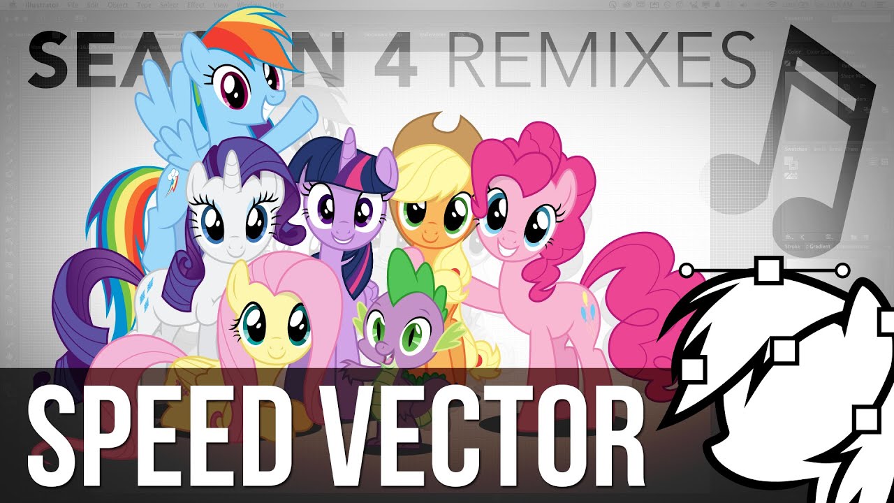 Let's Vector Mane 6 & Spike [Season 4 Remix Compilation] 60FPS