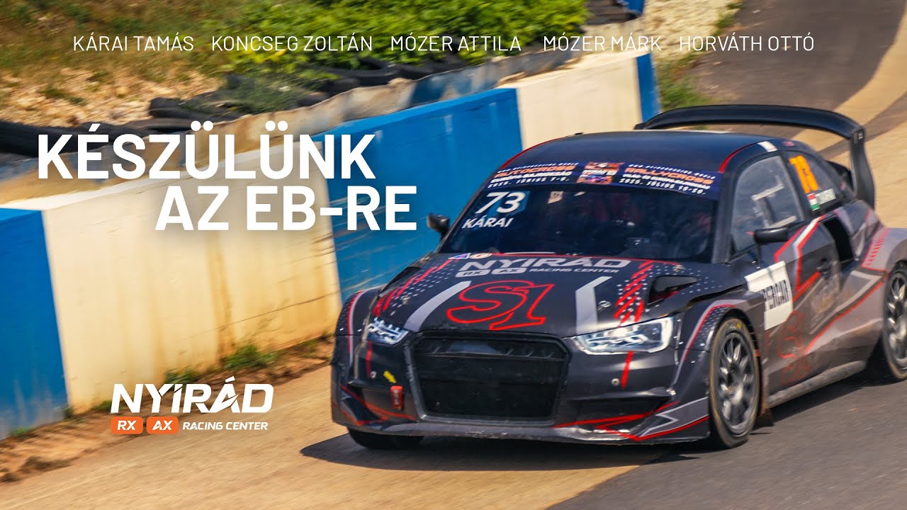Készülünk az EB-re (Tesztnap) - 2025 Nyirád Racing Center