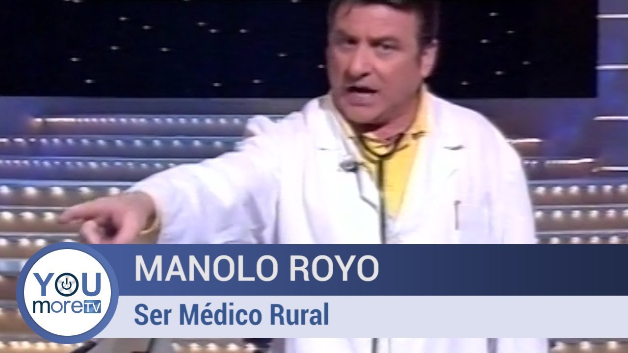 Manolo Royo - Ser Médico Rural