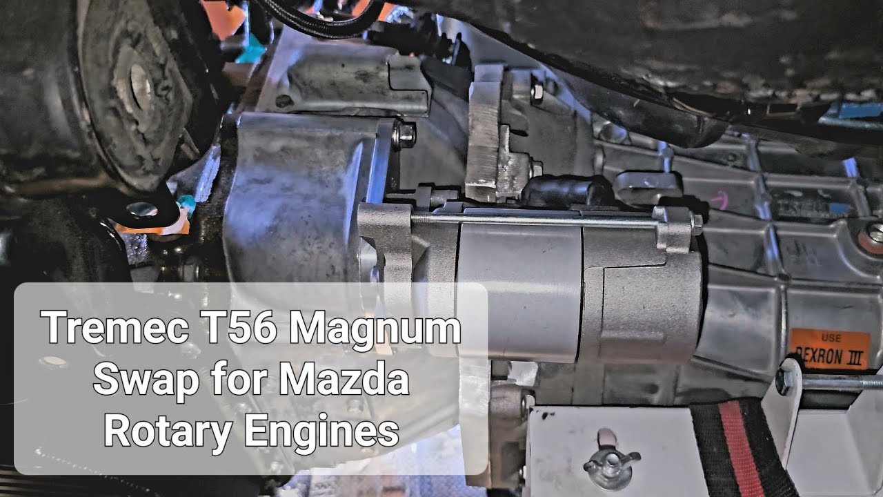 Tremec T56 Magnum Transmission Swap for Mazda Rotary Engines 13B 20B