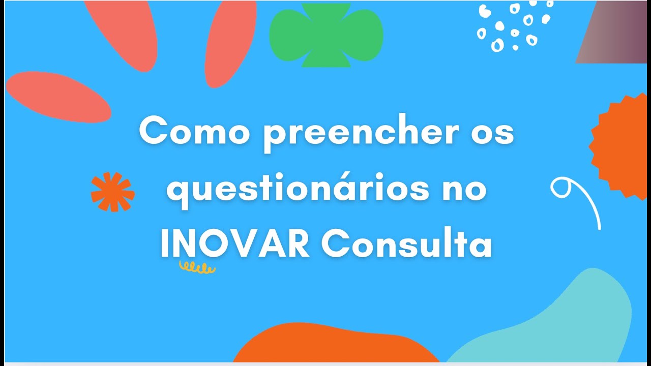 Como Preencher os question&aacute;rios no INOVAR Consulta
