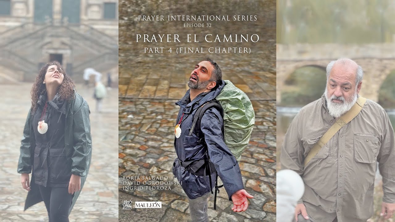Молитва Эль Камино - Часть 4: Международная серия молитв, эпизод 32 (Вертикальная драма)