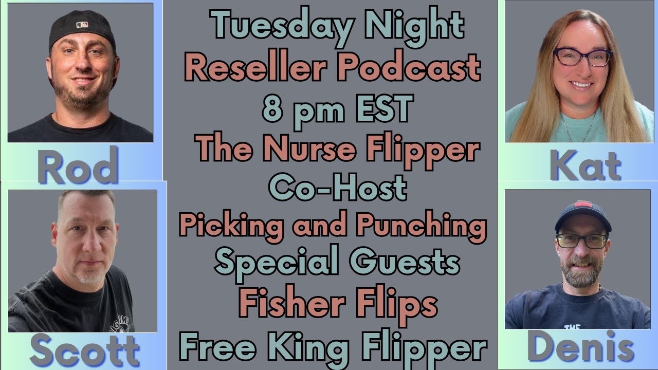 Reseller Podcast Live The Nurse Flipper Picking And Punching Fisher Flips Free King Flipper