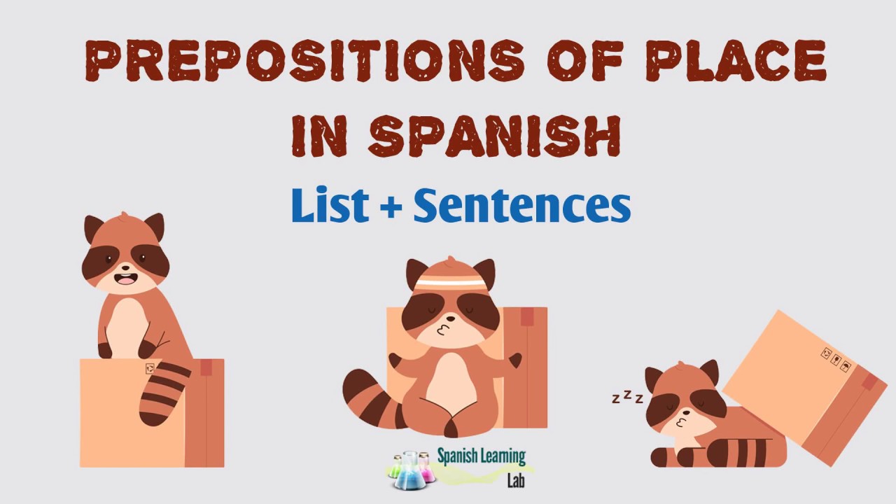 Prepositions of Place in Spanish: List + Sentences