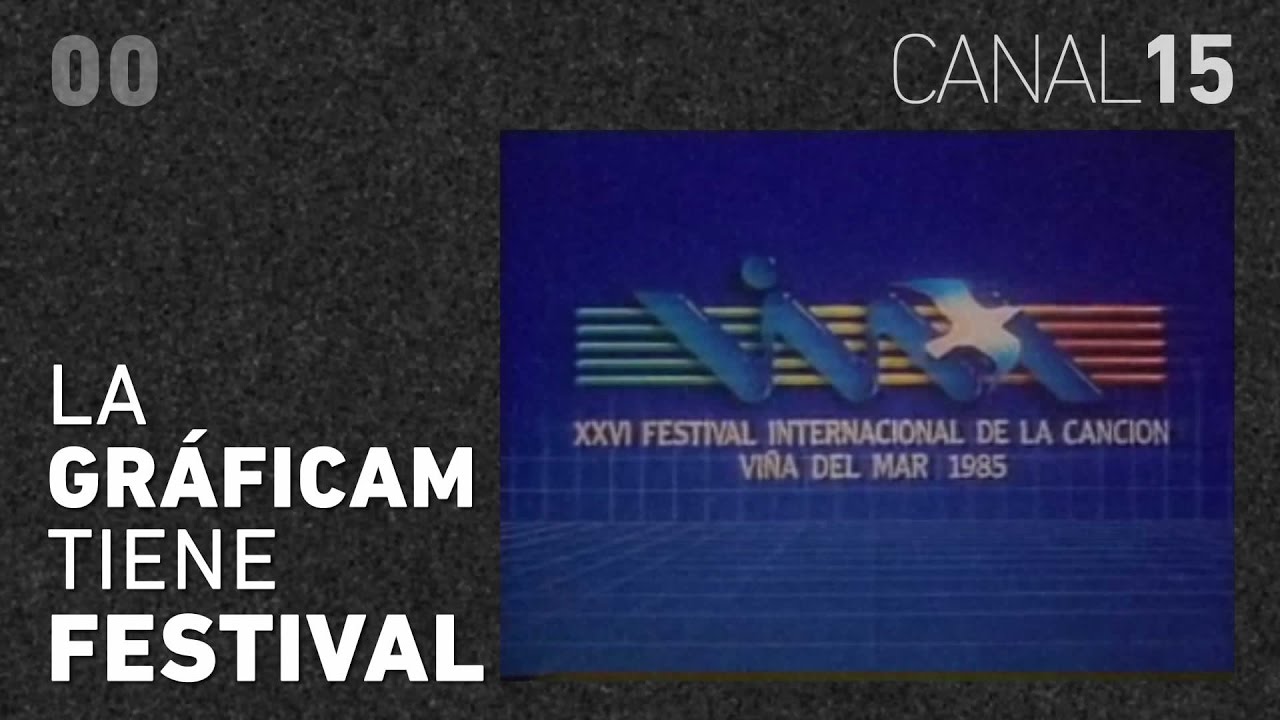 Canal 15 #00: El Festival de Viña del Mar y su historia gráfica