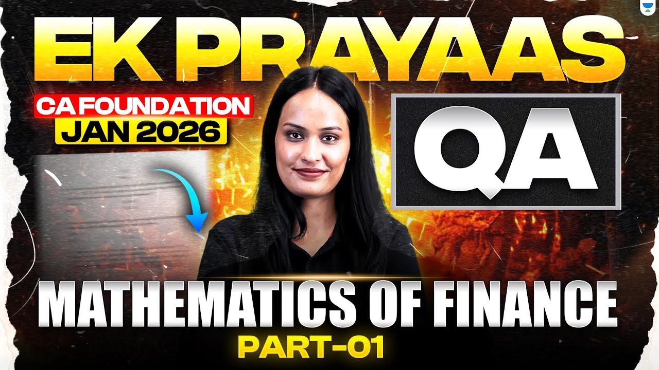 CA Foundation Jan 2026 | Mathematics of Finance - I | Quantitative Aptitude | ICAI | Shivani Sharma