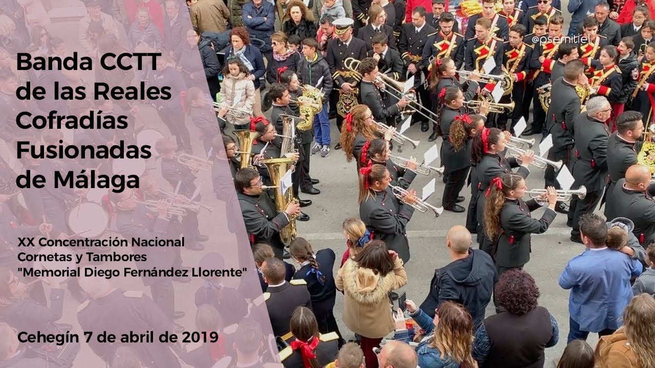 Banda CCTT de las Reales Cofradías Fusionadas de Málaga - Cehegín 2019
