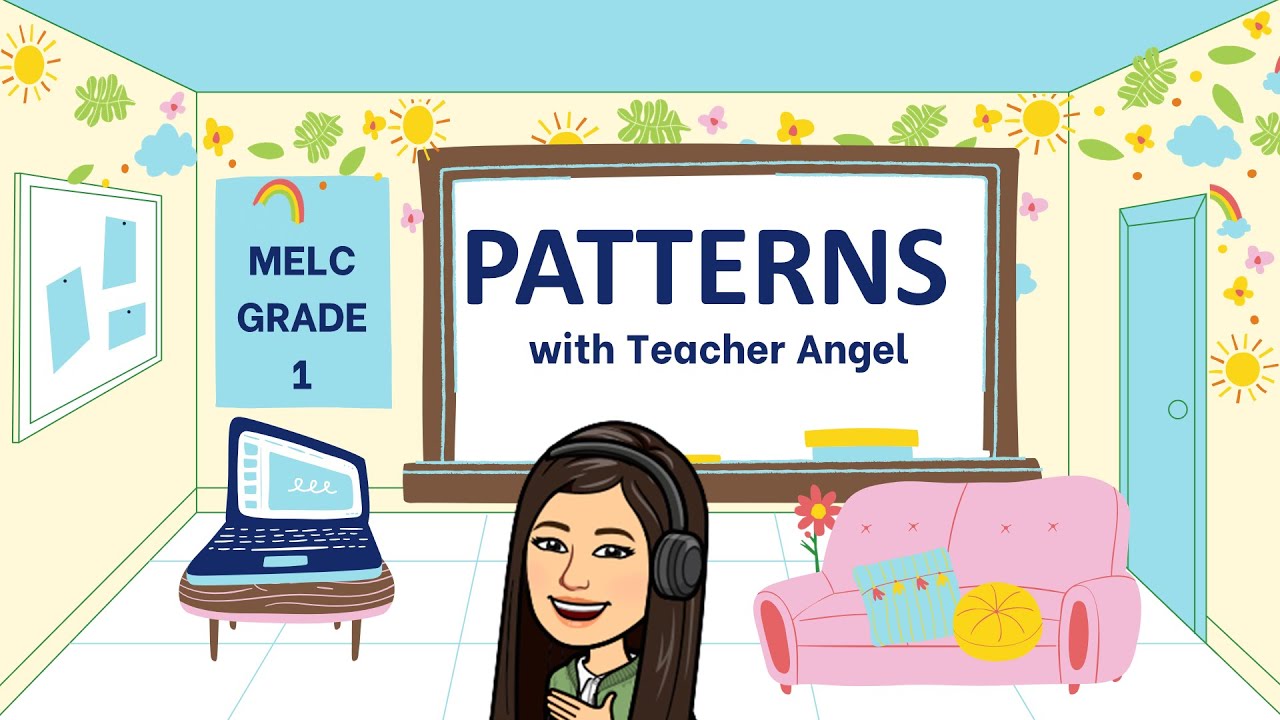 MELC - BASED GRADE 1 |PATTERNS |REPEATING PATTERNS |GROWING PATTERNS |Teacher Angel