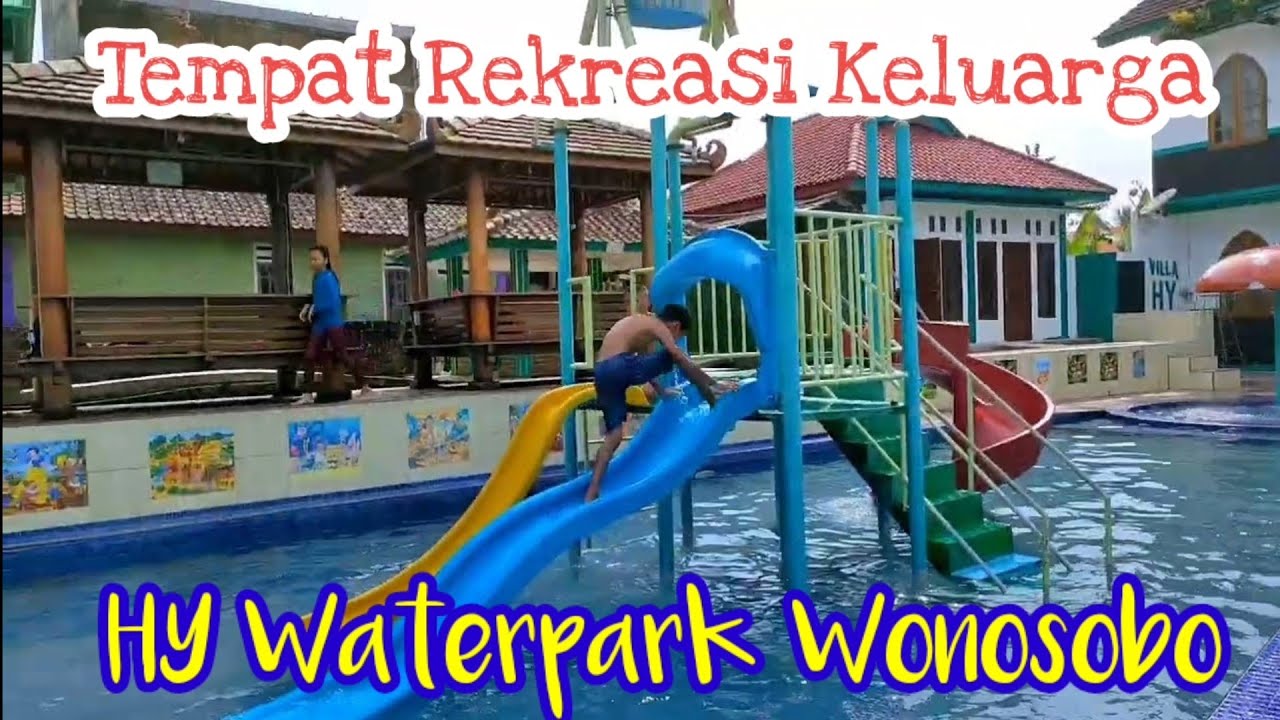 HY WATER PARK, Taman Rekreasi Air, Suren Gede, Kertek, WONOSOBO @ArlynYuanita