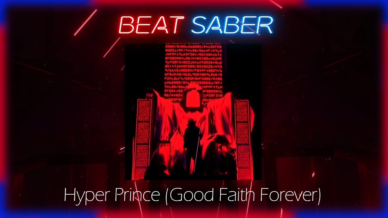 Beat Saber | Madeon - The Prince / Hyper Prince (GFF Edit) [Expert+]