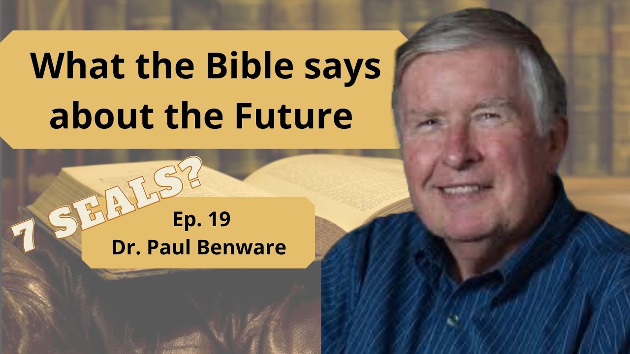 Exploring Prophecy with Dr. Benware - Ep. 19