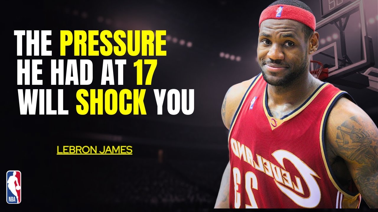 What LeBron Felt at 17 That Nobody Talks About | The Untold Story