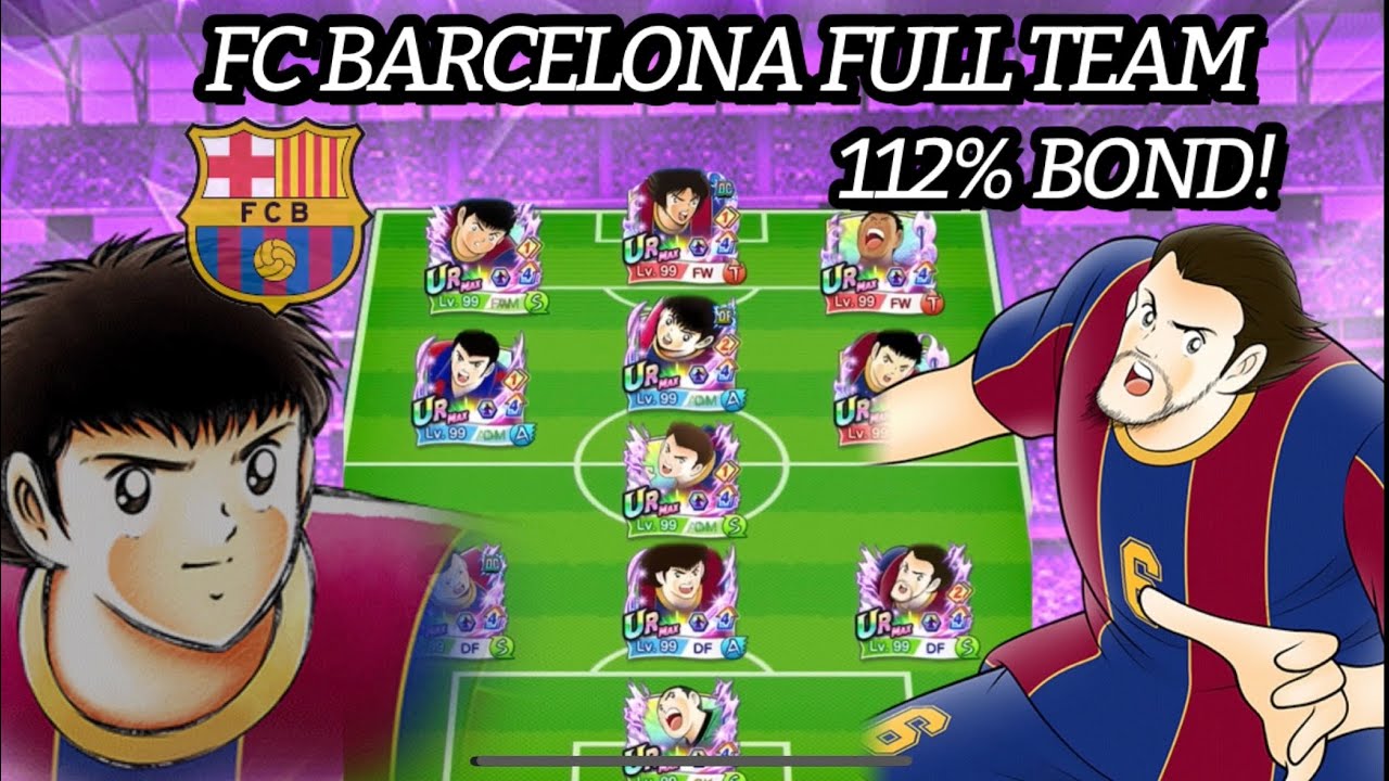 FINALLY FULL TEAM BARCELONA WITH 112% BOND VS NEXT DREAM TEAM! CAPTAIN TSUBASA DREAM TEAM