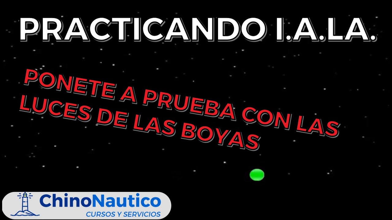 SISTEMA DE BOYADO MARÍTIMO IALA B -- Auto evaluación