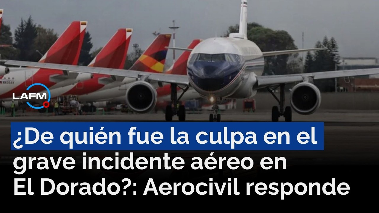 Aerocivil atribuye incidente en El Dorado cruce de mensajes