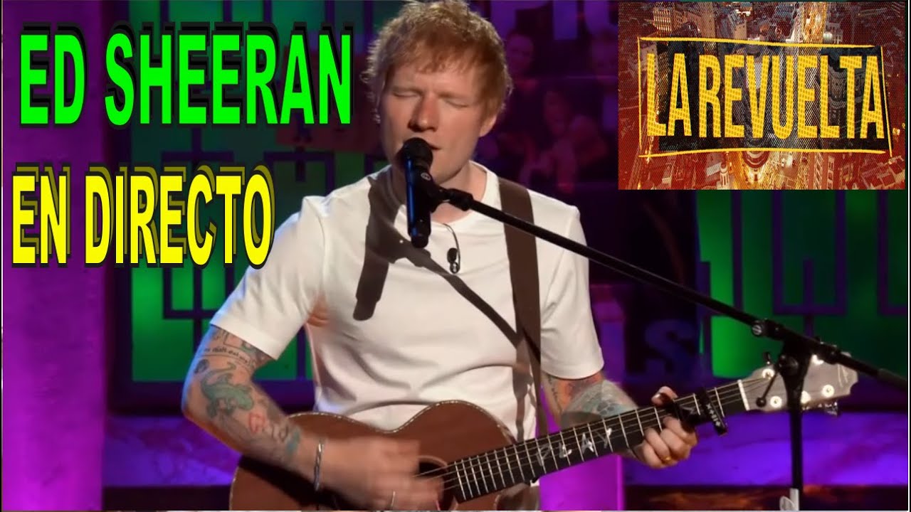 😱¡ED SHEERAN 