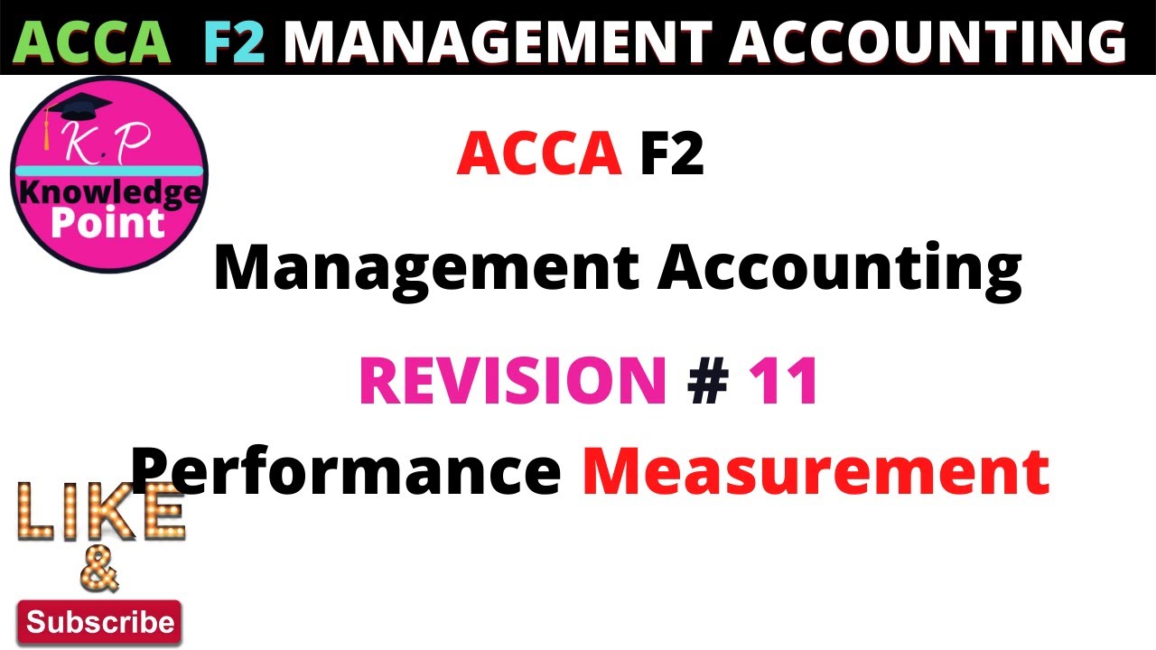 ACCA F2 - Revision 11 - Performance Measurement