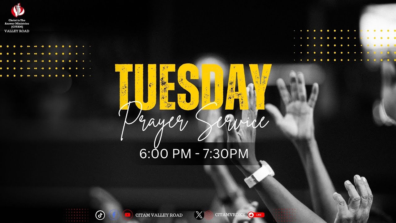 TUESDAY PRAYER SERVICE II 27TH JAN 2026 II 6:00PM - 7:30PM