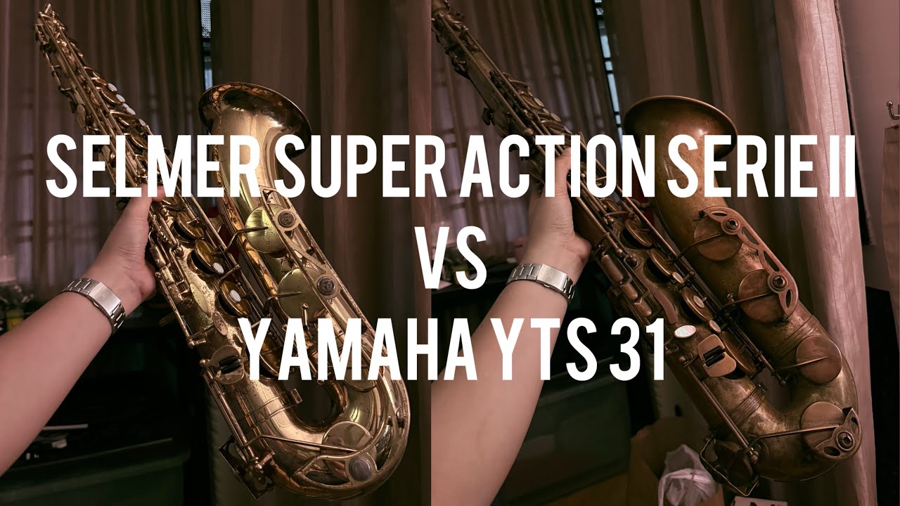Selmer Super Action 80 Serie II vs Yamaha YTS 31 Saxophone Comparison and Review