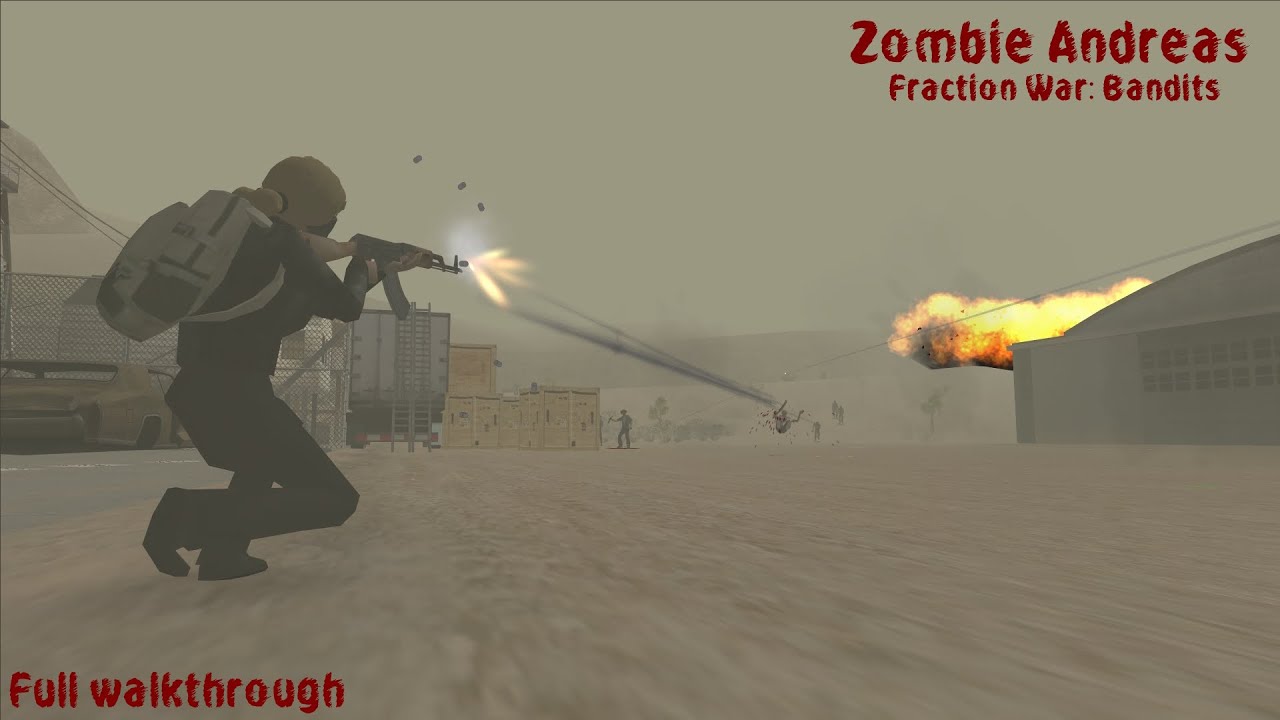 Fraction War: Bandits (Full walkthrough) | Zombie Andreas Complete Final