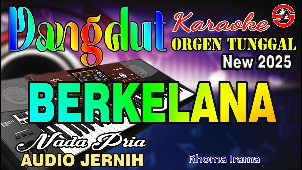 BERKELANA - Karaoke Nada Pria (Rhoma Irama) Dangdut Orgen Tunggal - Audio Jernih