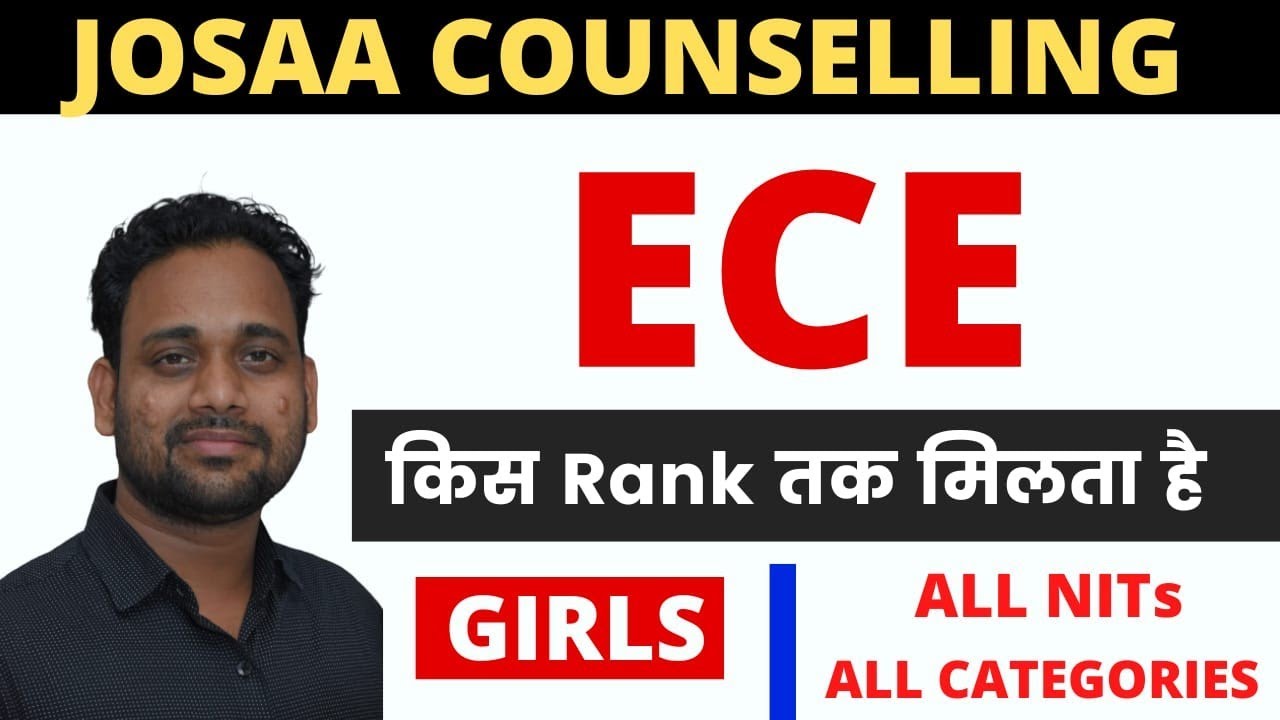 JOSAA COUNSELLING |ECE CUT OFF |ALL NITs |FEMALE ALL CATEGORY