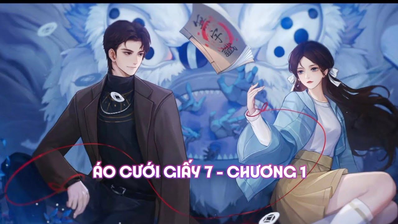 [Бумажное свадебное платье 7. Вьетнамский перевод: Нить судьбы] Глава 1: Два мира (Руководство по...