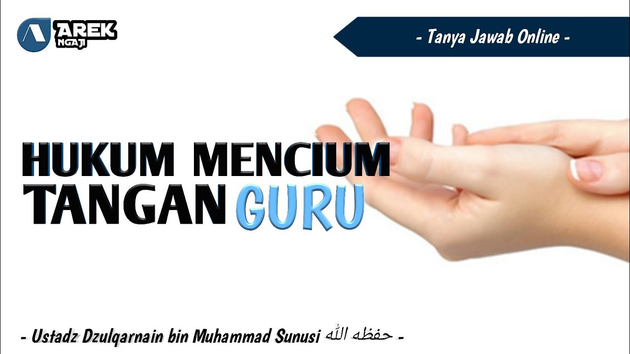 Ustadz dzulqarnain bin muhammad sunusi - Hukum mencium tangan Guru