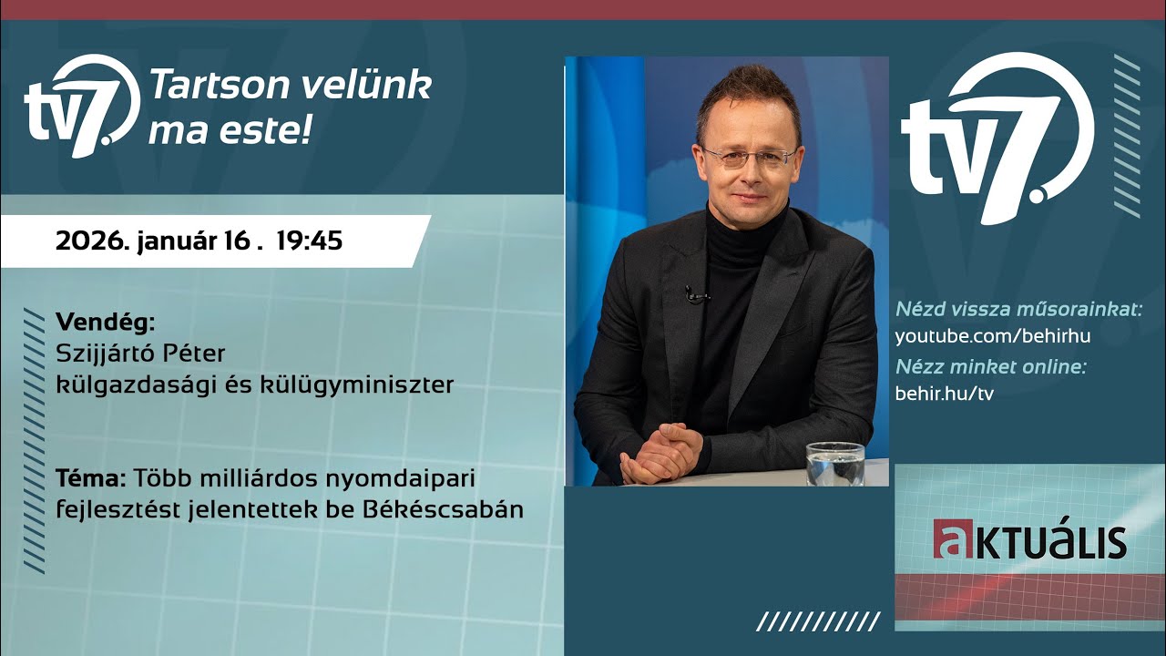 Aktuális - Szijjártó Péter: Fejlődési pályán Békéscsaba  - 2026. 01.16.