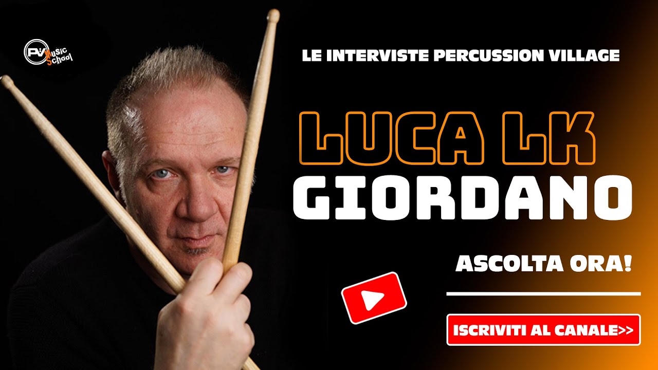 PERCUSSION VILLAGE TV | INSEGNANTI | INTERVISTA A LUCA LK GIORDANO