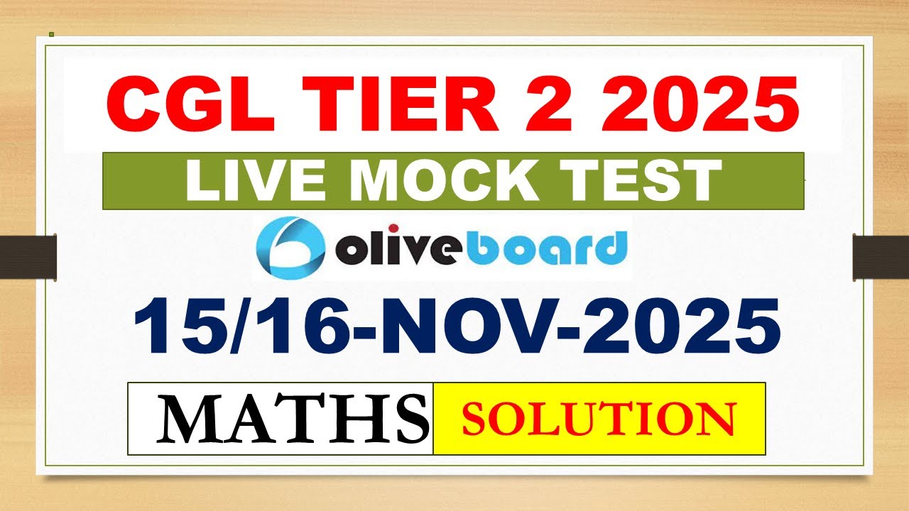 LIVE BOARD CGL MAINS LIVE MOCK TEST SOLUTION || 16-NOV-2025 LIVE MOCK TEST | SSC CGL MATHS 2025